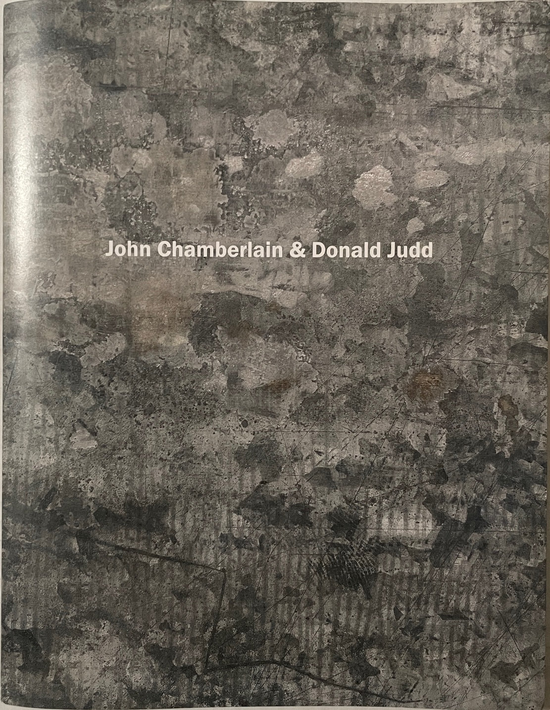 John Chamberlain & Donald Judd