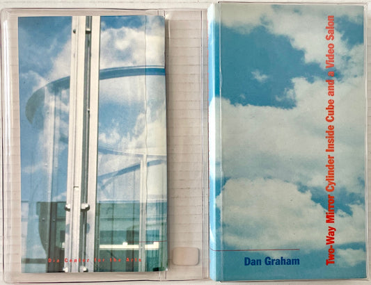 Dan Graham: Two-Way Mirror Cylinder Inside Cube and a Video Salon (book + VHS cassette)