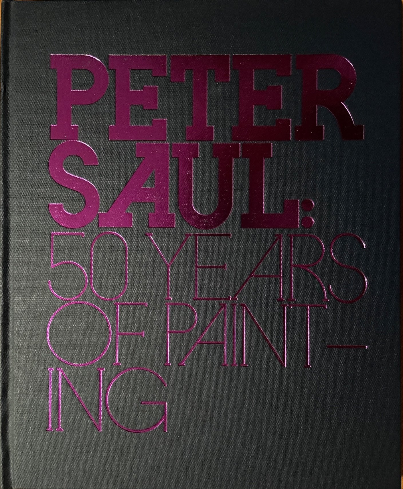 Peter Saul: 50 Years of Painting