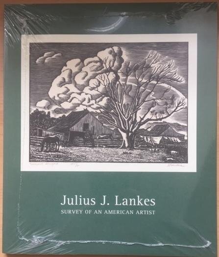 Julius J. Lankes: Survey of an American Artist