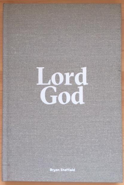 Bryan Sheffield: Lord God