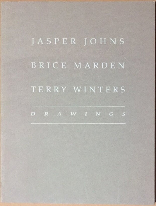 Jasper Johns, Brice Marden, Terry Winters: Drawings