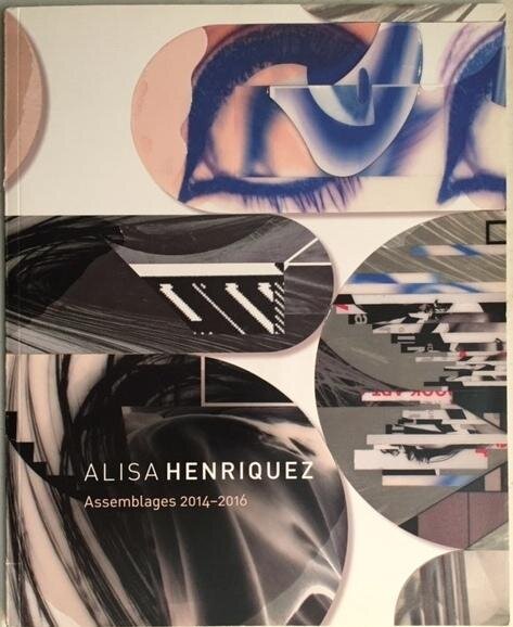 Alisa Henriquez: Assemblages 2014-2016