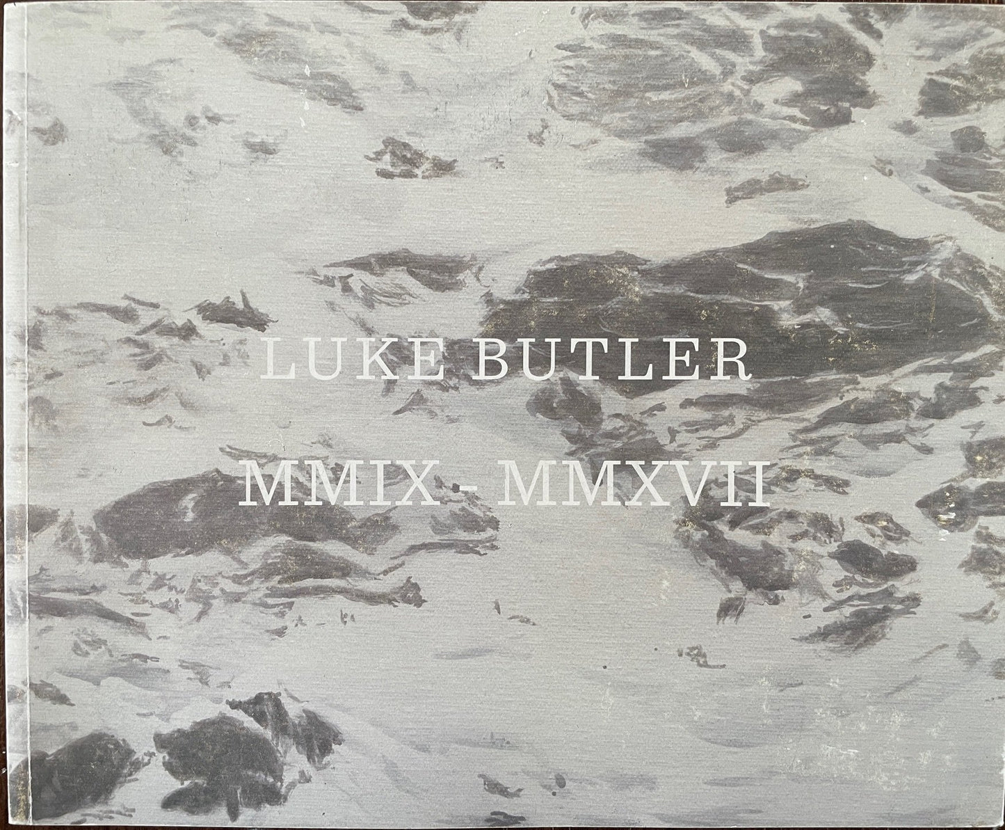 Luke Butler: MMIX-MMXVII [with drawing]