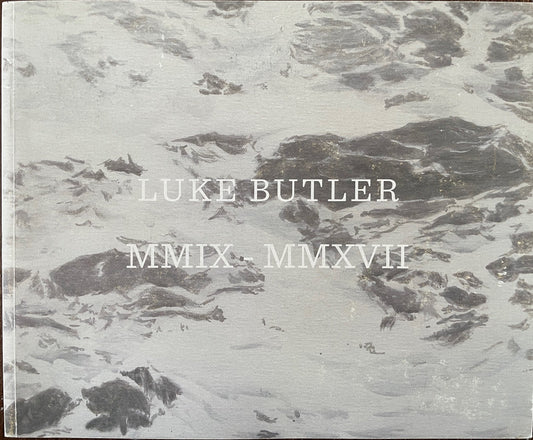 Luke Butler: MMIX-MMXVII [with drawing]