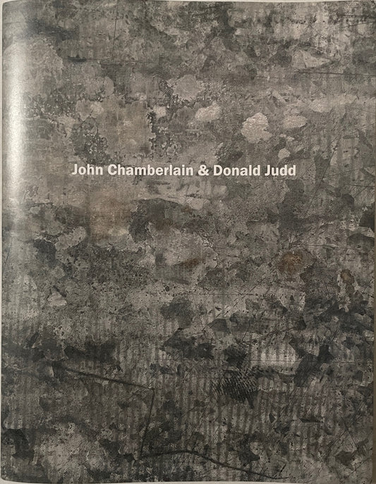 John Chamberlain & Donald Judd