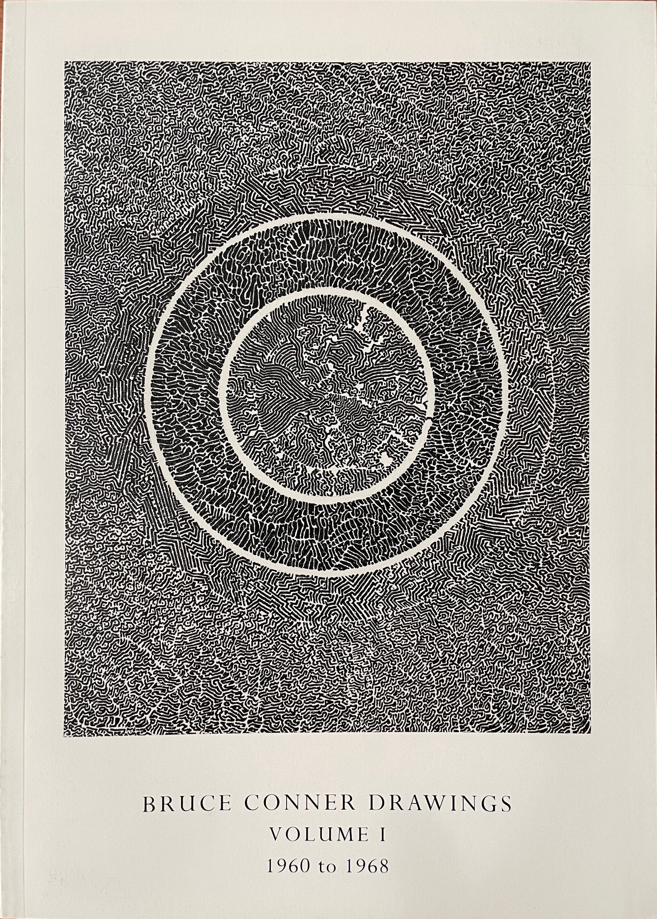 Bruce Conner Drawings, Volume 1: 1960 to 1968