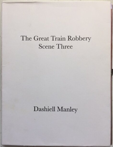 Dashiell Manley: The Great Train Robbery Scene Three