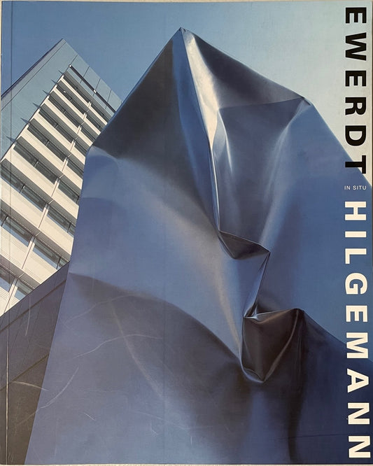 Ewerdt Hilgemann in situ: implosion sculptures 1984-2001 [signed + signed postcard]