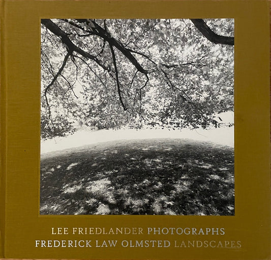 Lee Friedlander: Photographs Frederick Law Olmsted Landscapes