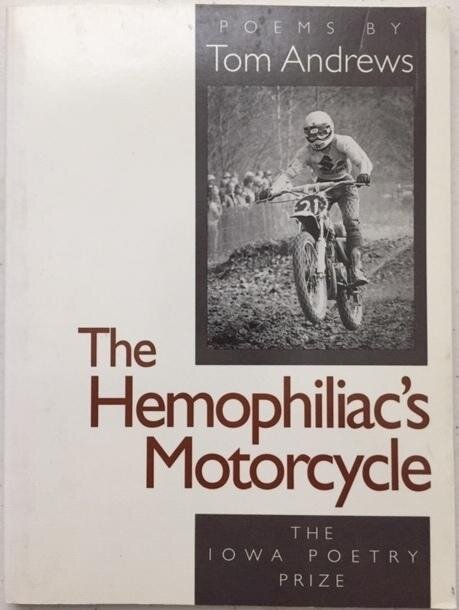 The Hemophiliac's Motorcycle by Tom Andrews [signed]