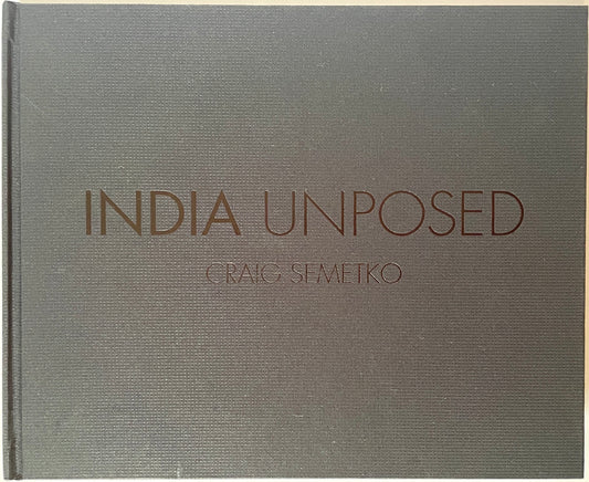Craig Semetko: India Unposed [signed]