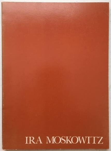 Ira Moskowitz Graphics: A Catalogue Raisonne 1929-1975