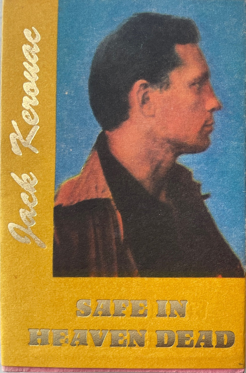 Jack Kerouac, Safe in Heaven Dead (Hanuman Books #42)