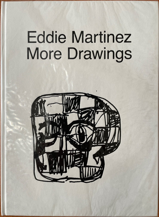 Eddie Martinez: More Drawings