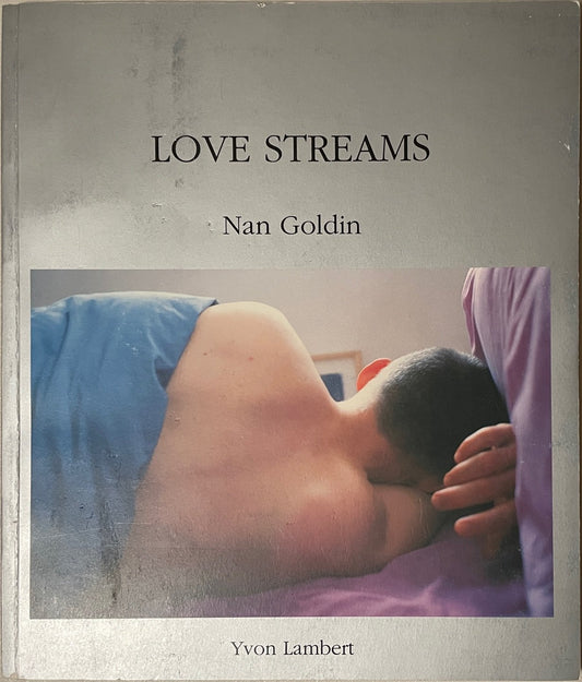 Nan Goldin: Love Streams