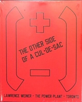Lawrence Weiner: The Other Side of A Cul-De-Sac