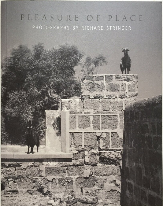 Pleasure of Place: Photographs by Richard Stringer