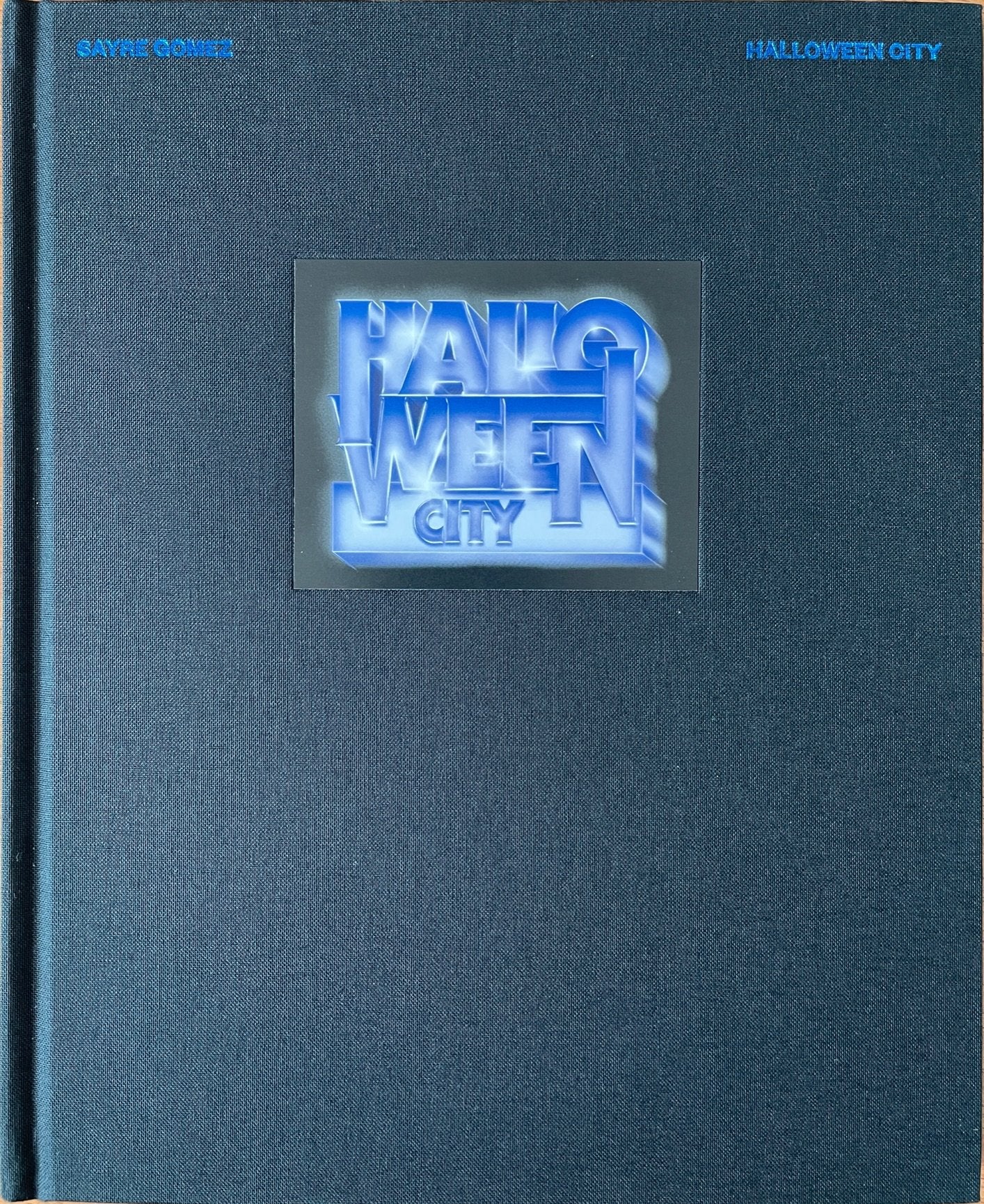 Sayre Gomez: Halloween City [signed]