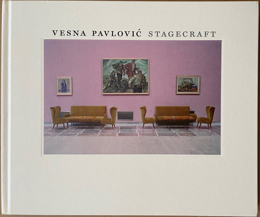 Vesna Pavlovic: Stagecraft [signed]