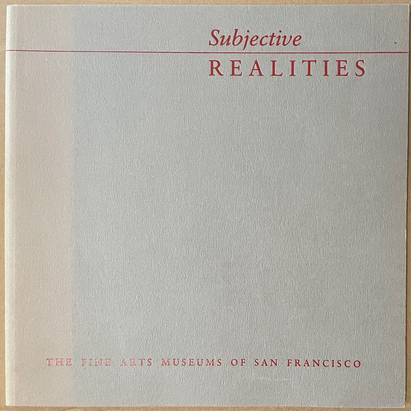 Subjective Realities: Seven Bay Area Artists [signed]