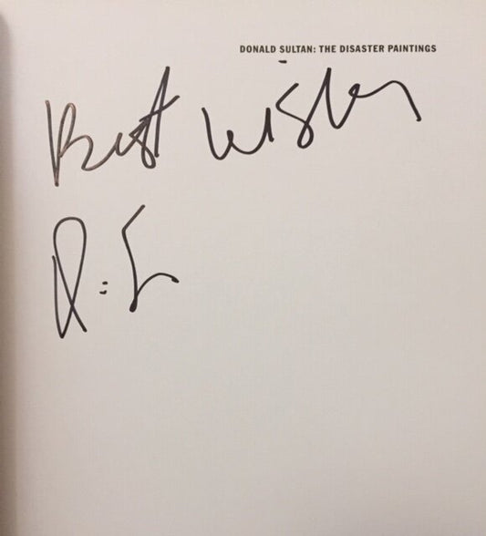 Donald Sultan: The Disaster Paintings [signed]