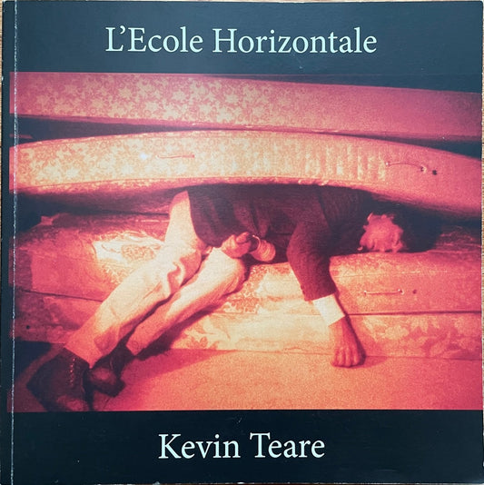 Kevin Teare: L'Ecole Horizontale: 1974-79 [signed]