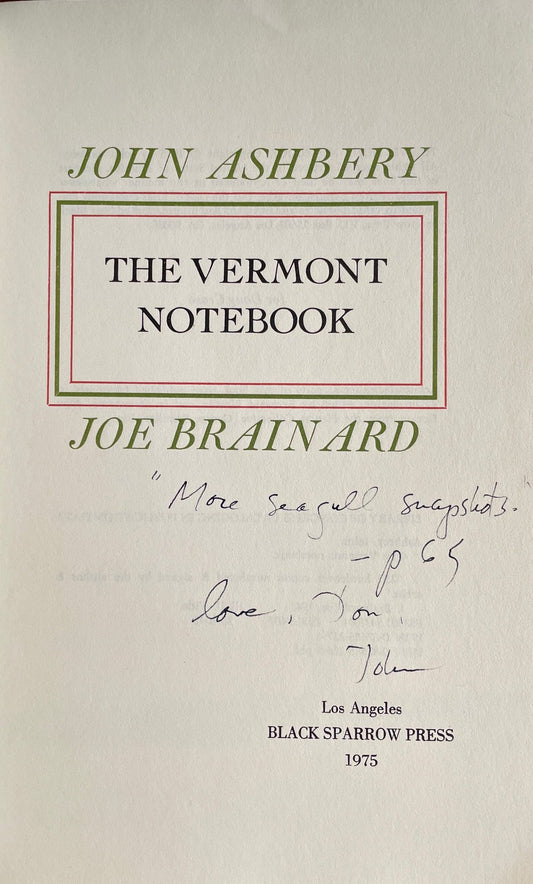 The Vermont Notebook [signed association copy] by John Ashbery & Joe Braniard