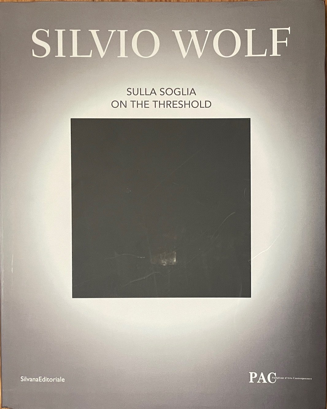 Silvio Wolf: Sulla Soglia / On the Threshold [signed]
